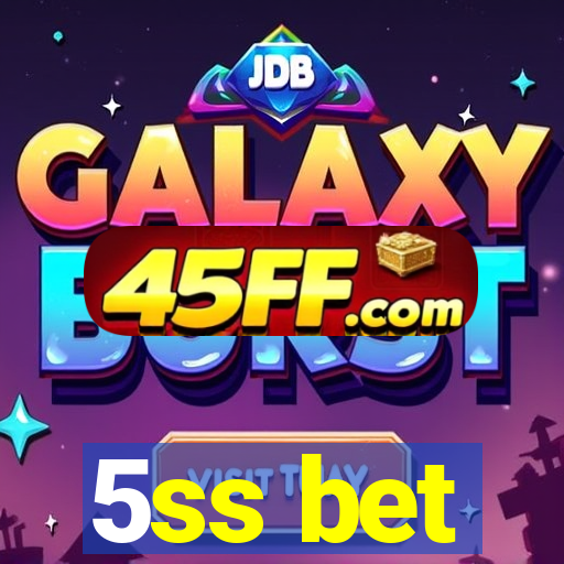 5ss bet